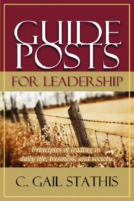 Guideposts for Leadership (en anglais) - Guideposts for Leadership