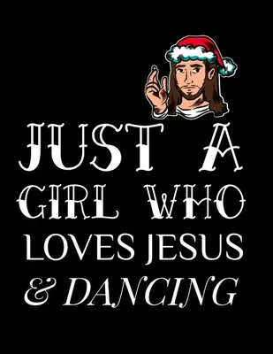 Juste une fille qui aime Jésus et la danse : Journal de gratitude et de remerciement pour les femmes chrétiennes, dans lequel on peut écrire des versets bibliques de Noël, des notes, des dévotions et des textes. - Just A Girl Who Loves Jesus And Dancing: Gratitude & Thankful Journal For Christian Women To Write In Christmas Bible Verse Notes, Devotions & Scriptu