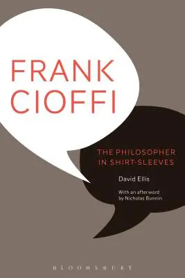 Frank Cioffi : Le philosophe en manches de chemise - Frank Cioffi: The Philosopher in Shirt-Sleeves