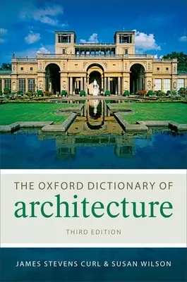 Le dictionnaire d'architecture d'Oxford - The Oxford Dictionary of Architecture