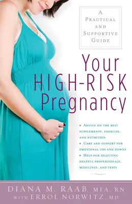 Votre grossesse à haut risque : Un guide pratique et de soutien - Your High-Risk Pregnancy: A Practical and Supportive Guide