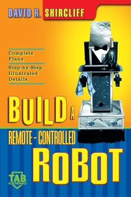 Construire un robot télécommandé - Build a Remote-Controlled Robot