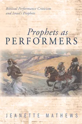 Les prophètes comme interprètes - Prophets as Performers