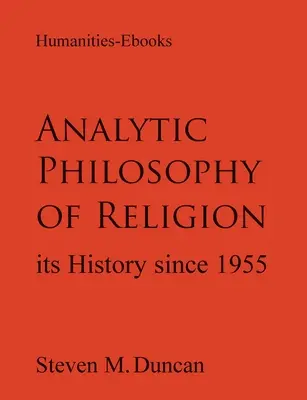 Philosophie analytique de la religion : Son histoire depuis 1955 - Analytic Philosophy of Religion: Its History Since 1955