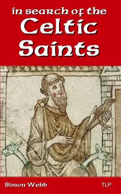 À la recherche des saints celtes - In Search of the Celtic Saints