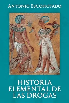 Histoire élémentaire de Las Drogas - Historia Elemental de Las Drogas