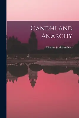 Gandhi et l'anarchie - Gandhi and Anarchy