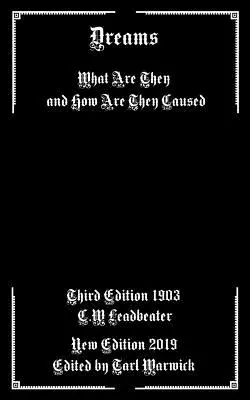Les rêves : Qu'est-ce qu'ils sont et comment sont-ils provoqués ? - Dreams: What are They and How are They Caused