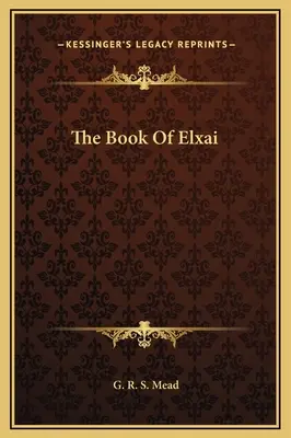 Le livre d'Elxai - The Book Of Elxai