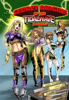 Les origines secrètes de l'univers TidalWave : Volume 1 - Secret Origins of the TidalWave Universe: Volume One