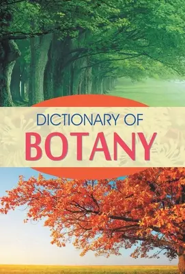 Dictionnaire de botanique - Dictionary of Botany