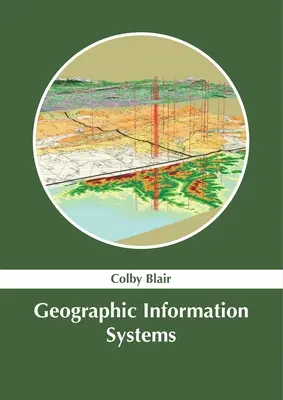 Systèmes d'information géographique - Geographic Information Systems