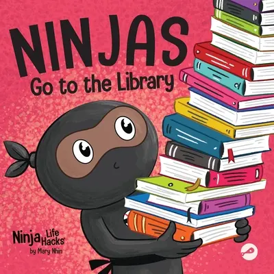 Les Ninjas vont à la bibliothèque : Un livre pour enfants en rimes sur l'exploration des livres et de la bibliothèque - Ninjas Go to the Library: A Rhyming Children's Book About Exploring Books and the Library