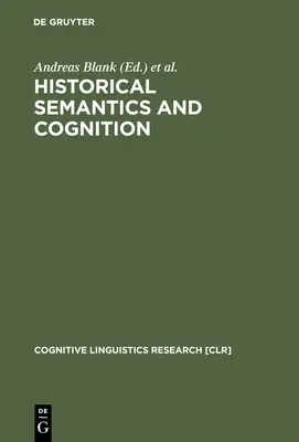 Sémantique historique et cognition - Historical Semantics and Cognition