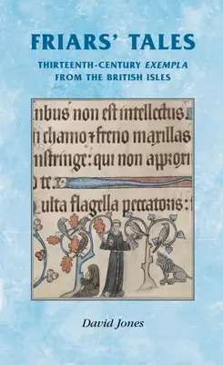 Histoires de frères : Exemples de sermons des îles britanniques - Friars' Tales: Sermon Exempla from the British Isles