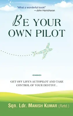 Soyez votre propre pilote - Be Your Own Pilot