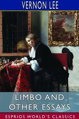 Limbes et autres essais (Esprios Classics) - Limbo and Other Essays (Esprios Classics)