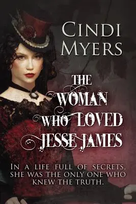 La femme qui aimait Jesse James - The Woman Who Loved Jesse James