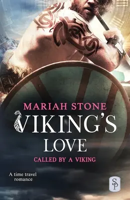 L'amour des Vikings : Une romance historique de voyage dans le temps en cosse - Viking's Love: A Viking time travel romance
