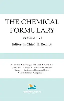 Le Formulaire des produits chimiques, Volume 6 - The Chemical Formulary, Volume 6