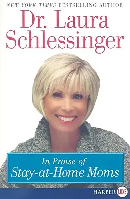 Éloge des mères au foyer - In Praise of Stay-At-Home Moms