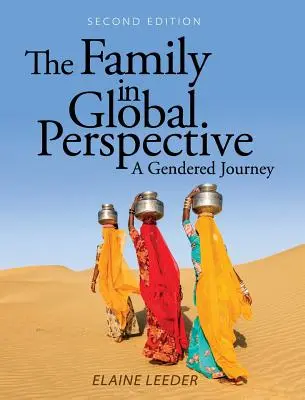 La famille dans une perspective mondiale : Un voyage genré - The Family in Global Perspective: A Gendered Journey