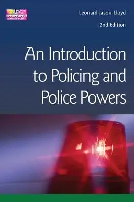 Introduction au maintien de l'ordre et aux pouvoirs de la police - Introduction to Policing and Police Powers