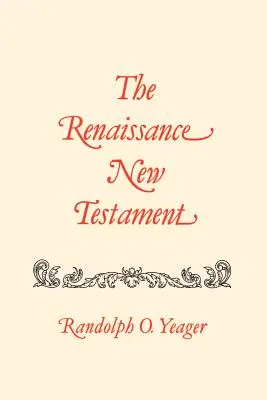 Le Nouveau Testament de la Renaissance : Tite 1:1-James 3:19 - The Renaissance New Testament: Titus 1:1-James 3:19