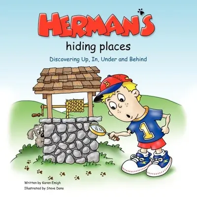 Les cachettes d'Herman : A la découverte du haut, du dedans, du dessous et du derrière - Herman's Hiding Places: Discovering Up, In, Under and Behind