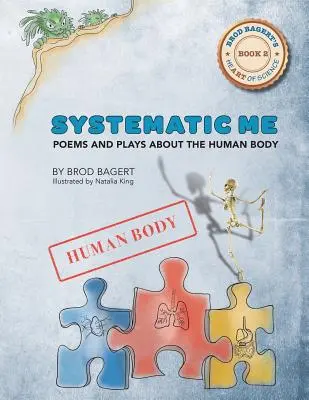 Systematic Me : Poèmes et pièces de théâtre sur le corps humain - Systematic Me: Poems and Plays About The Human Body