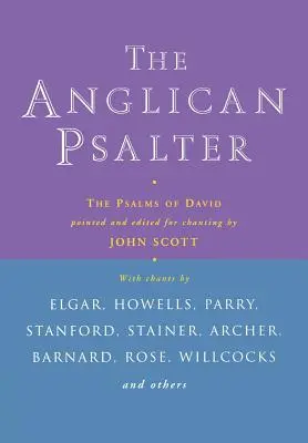 Psautier anglican : Les Psaumes de David - Anglican Psalter: The Psalms of David