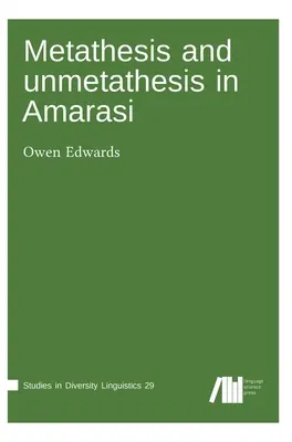 Métathèse et non-métathèse dans l'Amarasi - Metathesis and unmetathesis in Amarasi