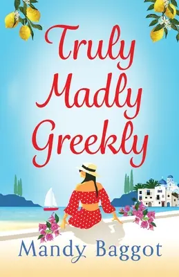 Vraiment, follement, grecquement - Truly, Madly, Greekly