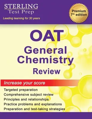Examen de chimie générale de l'OAT : Révision complète de la matière - OAT General Chemistry Review: Complete Subject Review