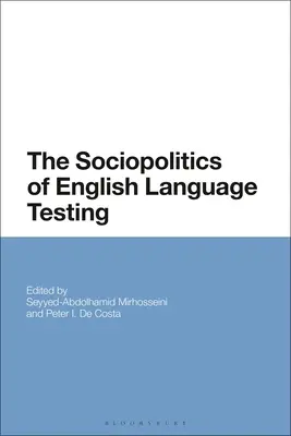 La sociopolitique des tests de langue anglaise - The Sociopolitics of English Language Testing