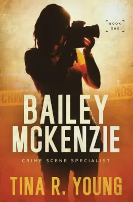Bailey McKenzie, spécialiste de la scène de crime - Bailey McKenzie, Crime Scene Specialist