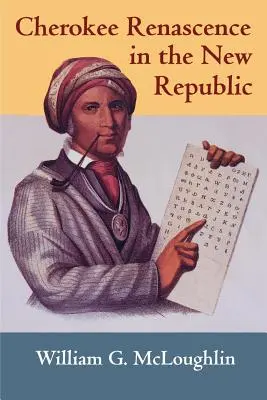 La renaissance cherokee dans la Nouvelle République - Cherokee Renascence in the New Republic