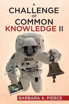 Le défi de la connaissance commune II - A Challenge of Common Knowledge II