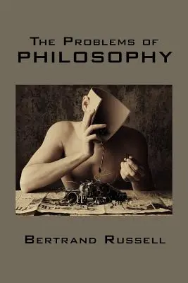 Les problèmes de la philosophie - The Problems of Philosophy