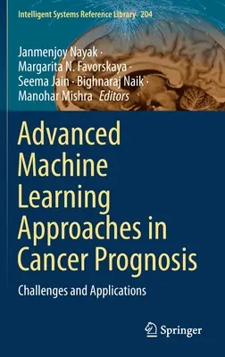 Approches avancées d'apprentissage automatique dans le pronostic du cancer : Défis et applications - Advanced Machine Learning Approaches in Cancer Prognosis: Challenges and Applications