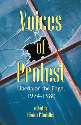 Les voix de la protestation : Le Libéria sur la corde raide, 1974-1980 - Voices of Protest: Liberia on the Edge, 1974-1980