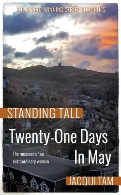 Vingt-et-un jours en mai : Standing Tall, Book Two - Twenty-One Days In May: Standing Tall, Book Two