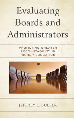 Évaluer les conseils d'administration et les administrateurs : Promouvoir une plus grande responsabilité dans l'enseignement supérieur - Evaluating Boards and Administrators: Promoting Greater Accountability in Higher Education