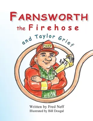 Farnsworth, le tuyau d'arrosage et Taylor Grief - Farnsworth the Firehose and Taylor Grief