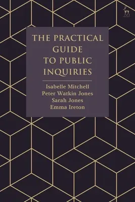 Le guide pratique des enquêtes publiques - The Practical Guide to Public Inquiries