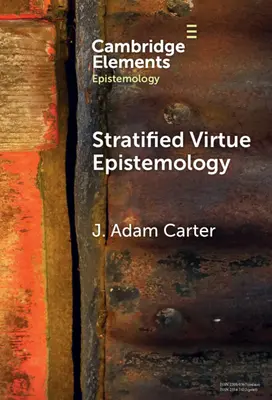 Épistémologie de la vertu stratifiée : Une défense - Stratified Virtue Epistemology: A Defence