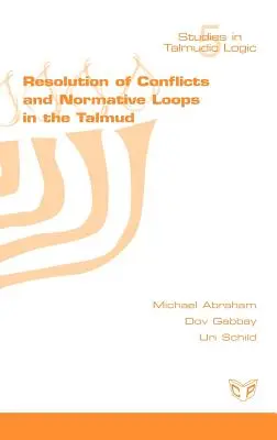 Résolution de conflits et boucles normatives dans le Talmud - Resolution of Conflicts and Normative Loops in the Talmud