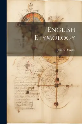 Étymologie anglaise - English Etymology