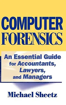 La criminalistique informatique - Computer Forensics