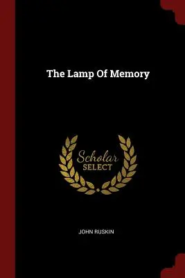 La lampe de la mémoire - The Lamp Of Memory